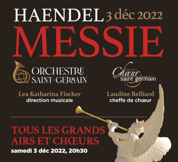 3 décembre 2022 Le Messie de Haendel Choeur St-Germain et orchestre Saint-Germain